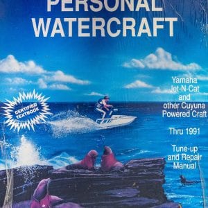 Seloc's personal watercraft. Volume III, Yamaha, Jet-N-Cat, WetJet, Fazer and Faze II, SOS Tiderider, Scram Jet, Aqua-Jet, early days thru 1991 : tune-up and repair manual
